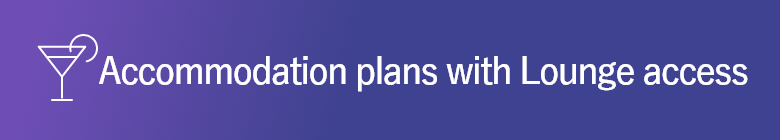 ラAccommodation plans with Lounge access